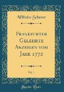 Frankfurter Gelehrte Anzeigen vom Jahr 1772, Vol. 1 (Classic Reprint)