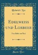 Edelweiss und Lorbeer