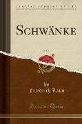 Schwänke, Vol. 1 (Classic Reprint)