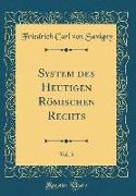 System des Heutigen Römischen Rechts, Vol. 5 (Classic Reprint)