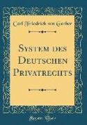 System des Deutschen Privatrechts (Classic Reprint)