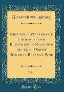 Kritisch-Literärische Übersicht der Reisenden in Russland bis 1700, Deren Berichte Bekannt Sind, Vol. 1 (Classic Reprint)