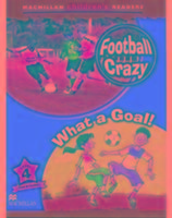 Macmillan Children's Readers Football Crazy International Level 4