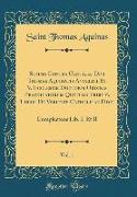 Summa Contra Gentiles Divi Thomae Aquinatis Angelici Et V. Ecclesiae Doctoris Ordinis Praedicatorum Quatuor Tributa Libris De Veritate Catholicae Fidei, Vol. 1