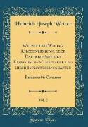 Wetzer und Welte's Kirchenlexikon, oder Encyklopädie der Katholischen Theologie und Ihrer Hülfswissenschaften, Vol. 2