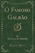 O Famoso Galrão (Classic Reprint)