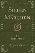 Sieben Märchen (Classic Reprint)