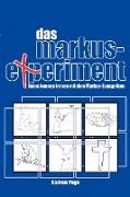 Das Markus-Experiment