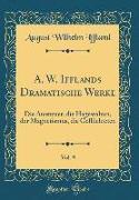 A. W. Ifflands Dramatische Werke, Vol. 9