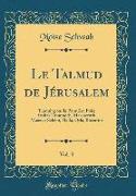 Le Talmud de Jérusalem, Vol. 3