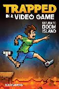 Trapped in a Video Game: Return to Doom Island Volume 4