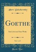 Goethe, Vol. 2 of 2