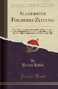 Allgemeine Fischerei-Zeitung, Vol. 21