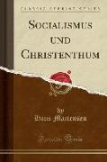 Socialismus und Christenthum (Classic Reprint)