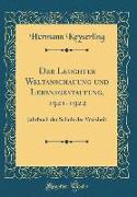 Der Leuchter Weltanschauung und Lebensgestaltung, 1921-1922