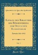 Katalog der Bibliothek des Börsenvereins der Deutschen Buchhändler, Vol. 2