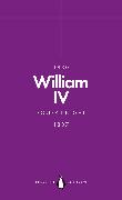 William IV (Penguin Monarchs)