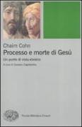 Processo e morte di Gesù. Un punto di vista ebraico