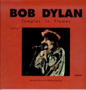 Bob Dylan. Temples in Flames