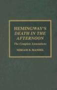 Hemingway's Death in the Afternoon: The Complete Annotations