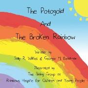 The Potogold And The Broken Rainbow