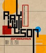 RAY WILSON ZDFatBAUHAUS