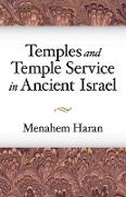 Temples and Temple-Service in Ancient Israel