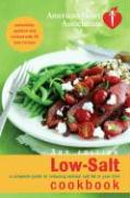 American Heart Association Low-Salt Cookbook, 3rd Edition: A Complete Guide to Reducing Sodium and Fat in Your Diet