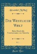 Die Westliche Welt, Vol. 1