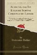 Ausbund, das Ist Etliche Schöne Christliche Lieder