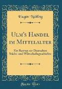 Ulm's Handel im Mittelalter