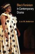 Black Feminism in Contemporary Drama