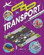 Building the World: Transport