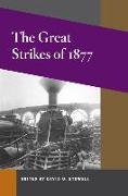 The Great Strikes of 1877