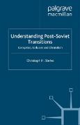 Understanding Post-Soviet Transitions