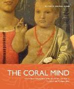 The Coral Mind