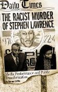 The Racist Murder of Stephen Lawrence