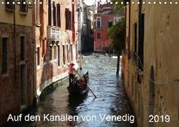 Auf den Kanälen von Venedig (Wandkalender 2019 DIN A4 quer)