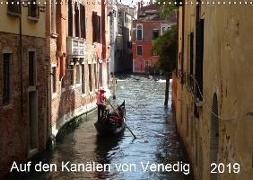 Auf den Kanälen von Venedig (Wandkalender 2019 DIN A3 quer)