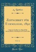 Zeitschrift für Ethnologie, 1892, Vol. 24