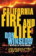 California Fire and Life: A Suspense Thriller