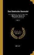 Das Deutsche Seerecht: Ein Kommentar Zum V. Buch Des Allgemeinen Deutschen Handelsgesetzbuchs, Volume 1