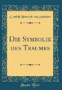 Die Symbolik des Traumes (Classic Reprint)