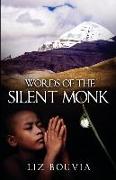 Words of the Silent Monk