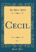 Cecil, Vol. 1 (Classic Reprint)
