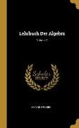 Lehrbuch Der Algebra, Volume 2
