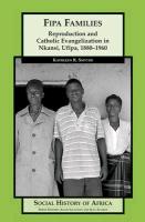 Fipa Families: Reproduction and Catholic Evangelization in Nkansi, Ufipa, 1880-1960