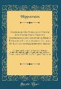 Hippocratis Coi Medicorum Omnium Sine Controversia Principis Aphorismorum Sectiones Septe, Recens È Græco in Latinum Sermone Couersæ, Et Luculentißimis, Ijsdemque Breviß