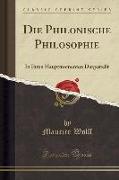 Die Philonische Philosophie