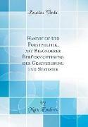 Handbuch der Forstpolitik, mit Besonderer Berücksichtigung der Gesetzgebung und Statistik (Classic Reprint)